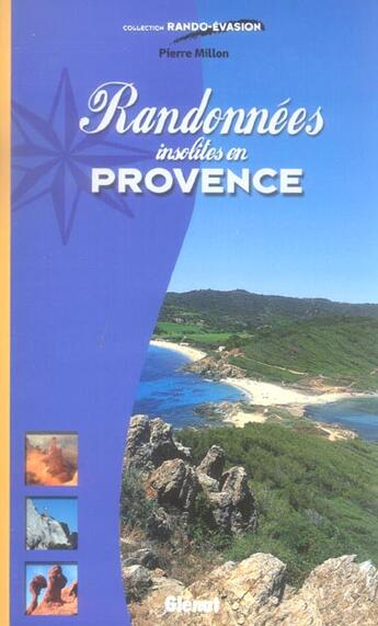 Couverture du livre « Randonnees insolites en provence » de Pierre Millon aux éditions Glenat