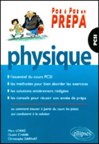 Couverture du livre « Physique pcsi » de Chaibi/Lorre/Darnat aux éditions Ellipses