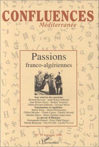 Couverture du livre « Passions franco-algeriennes - vol19 » de Bernard Ravenel aux éditions L'harmattan