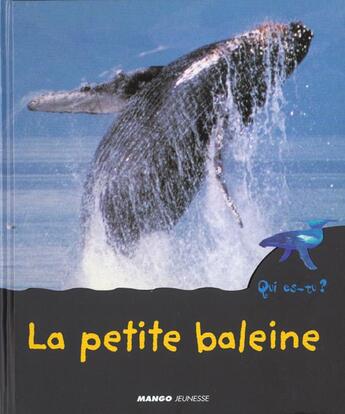 Couverture du livre « La petite baleine » de Helene Montarde aux éditions Mango