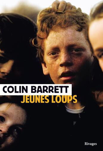 Couverture du livre « Jeunes loups » de Colin Barrett aux éditions Rivages