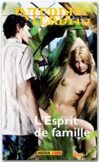 Couverture du livre « Les interdits T.381 ; l'esprit de famille » de  aux éditions Media 1000