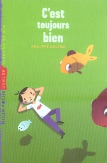 Couverture du livre « C'est toujours bien » de Philippe Delerm aux éditions Milan