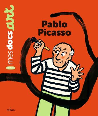 Couverture du livre « Pablo Picasso » de Clement Devaux et Benedicte Le Loarer aux éditions Milan