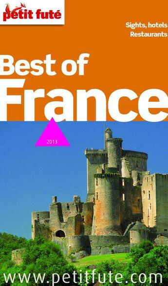 Couverture du livre « GUIDE PETIT FUTE ; THEMATIQUES ; best of France (édition 2013) » de  aux éditions Le Petit Fute