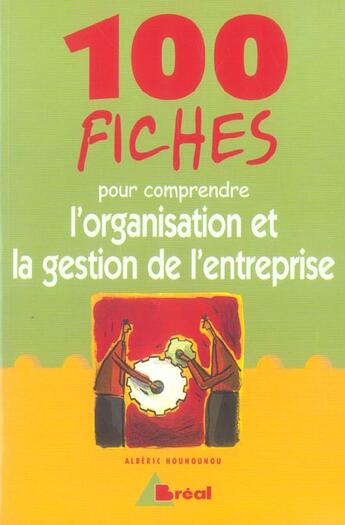 Couverture du livre « Comprendre L'Organisation Et La Gestion De L'Entreprise » de Alberic Hounounou aux éditions Breal