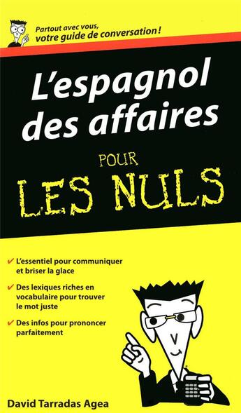 Couverture du livre « L'espagnol des affaires pour les nuls ; guide de conversation » de David Tarradas-Agea aux éditions First