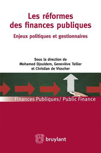 Couverture du livre « Les reformes des finances publiques - enjeux politiques et gestionnaires » de  aux éditions Bruylant