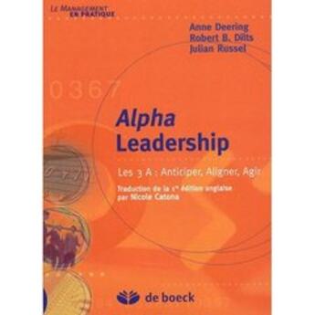 Couverture du livre « Alpha leadership » de Catona Nicole aux éditions De Boeck Superieur