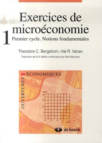 Couverture du livre « Exercices de microéconomie t.1 » de Bergstrom/Varian aux éditions De Boeck Superieur