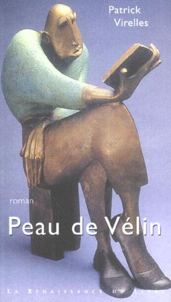 Couverture du livre « Peau de velin » de Patrick Virelles aux éditions Renaissance Du Livre