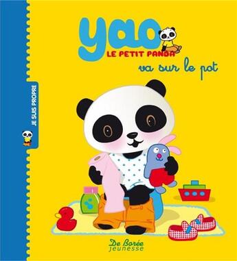 Couverture du livre « Yao le petit panda va sur le pot » de  aux éditions De Boree