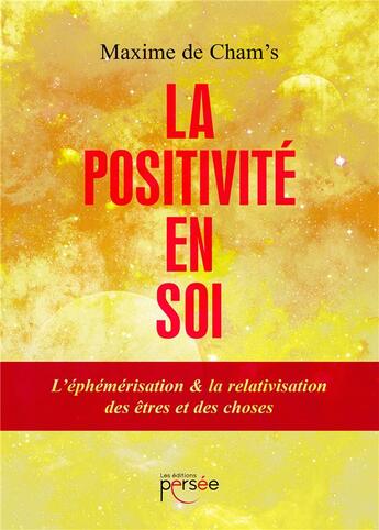 Couverture du livre « La positivité en soi » de Maxime Cham'S aux éditions Persee