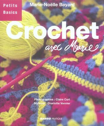 Couverture du livre « Crochet avec marie » de Marie-Noelle Bayard aux éditions Mango