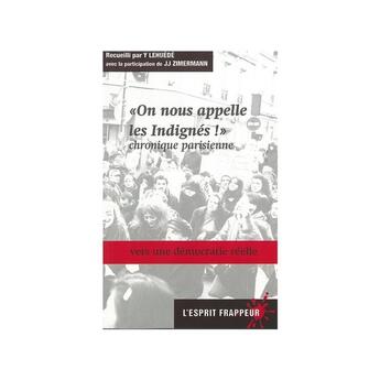 Couverture du livre « On nous appelle les indignés ! chronique parisienne » de Yannis Lehuede aux éditions L'esprit Frappeur