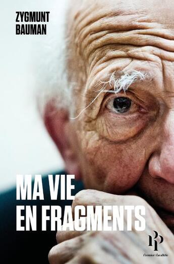 Couverture du livre « Ma vie en fragments » de Zygmunt Bauman aux éditions Premier Parallele