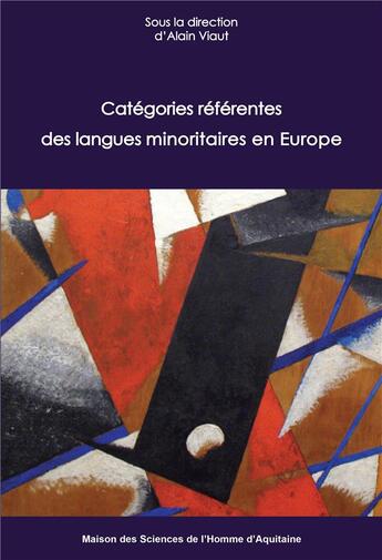 Couverture du livre « Categories referentes des langues minoritaires en europe » de Alain Viaut aux éditions Maison Sciences De L'homme D'aquitaine