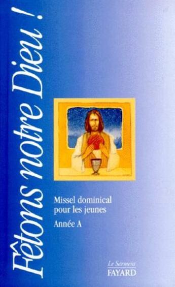 Couverture du livre « Fêtons notre dieu » de Ker Denis aux éditions Jubile