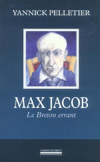 Couverture du livre « Max jacob - le breton errant » de Yannick Pelletier aux éditions La Simarre
