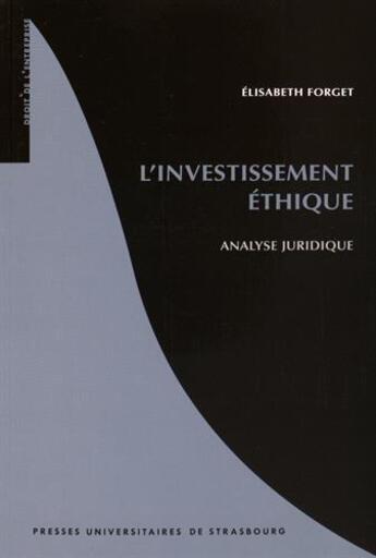 Couverture du livre « L'investissement ethique - analyse juridique » de Forget Elisabeth aux éditions Pu De Strasbourg