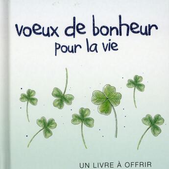 Couverture du livre « Voeux de bonheur pour la vie » de Helen Exley aux éditions Exley