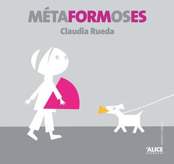 Couverture du livre « Métaformoses » de Claudia Rueda aux éditions Alice