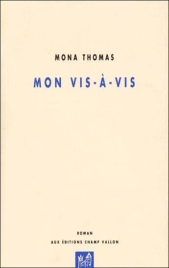 Couverture du livre « Mon vis-à-vis » de Thomas Mona aux éditions Champ Vallon