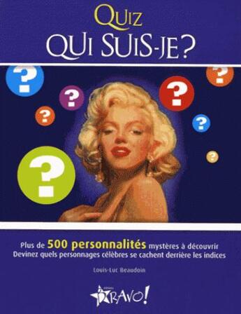 Couverture du livre « Ultra ; quiz qui suis-je ? » de Louis-Luc Beaudoin aux éditions Bravo