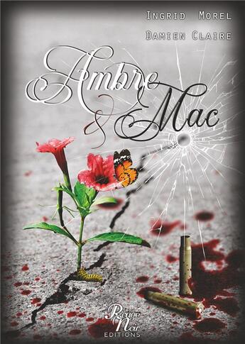 Couverture du livre « Ambre & mac » de Ingrid Morel et Damien Claire aux éditions Rouge Noir