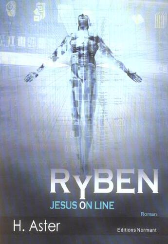 Couverture du livre « Ryben Jesus On Line » de H Aster aux éditions Normant