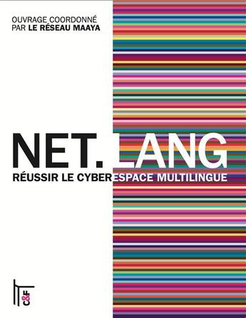 Couverture du livre « Net.lang ; réussir le cyberespace multilingue » de  aux éditions C&f Editions