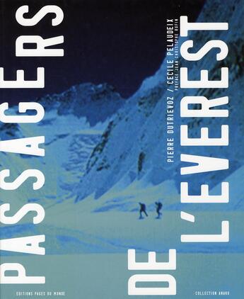 Couverture du livre « Passagers de l'everest » de Pierre Dutrievoz aux éditions Pages Du Monde