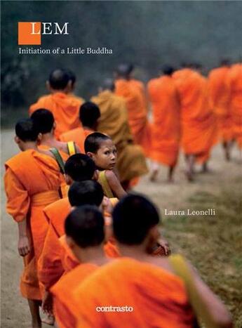 Couverture du livre « Lem ; initiation of a little Buddha » de Laura Leonelli aux éditions Contrasto