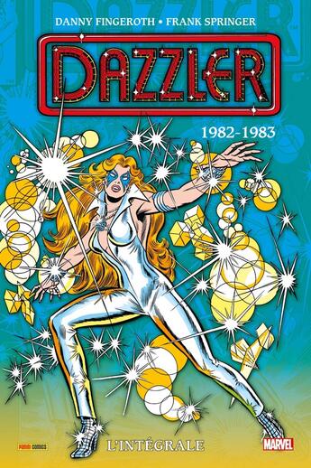 Couverture du livre « Dazzler : L'intégrale 1982-1983 (T02) » de Frank Springer et Steven Grant et Mark Bright et Mike Vosburg et Danny Fingeroth aux éditions Panini