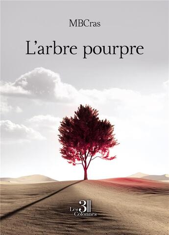 Couverture du livre « L'arbre pourpre » de Mbcras aux éditions Les Trois Colonnes