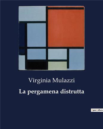 Couverture du livre « La pergamena distrutta » de Mulazzi Virginia aux éditions Culturea