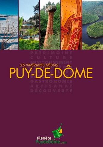 Couverture du livre « Itineraires Puy-de-Dôme » de  aux éditions Itineraires Medias