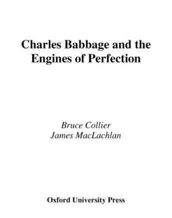 Couverture du livre « Charles Babbage: And the Engines of Perfection » de Maclachlan James aux éditions Oxford University Press Usa