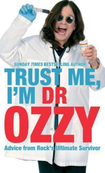 Couverture du livre « Trust Me I'm Dr Ozzy » de Ozzy Osbourne aux éditions Little Brown Book Group Digital