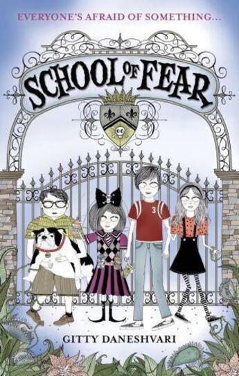 Couverture du livre « School of Fear » de Gitty Daneshvari aux éditions Little Brown Book Group Digital