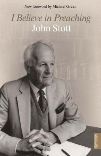 Couverture du livre « I Believe in Preaching » de John Stott aux éditions Hodder And Stoughton Digital