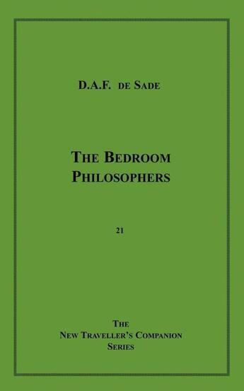 Couverture du livre « The Bedroom Philosophers » de Marquis De Sade aux éditions Disruptive Publishing