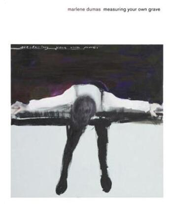 Couverture du livre « Marlene dumas measuring your own grave » de Butler Cornelia aux éditions Thames & Hudson