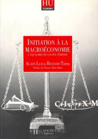 Couverture du livre « Hu Economie ; Initiation A La Macroéconomie » de Alain Luzi et Richard Topol aux éditions Hachette Education