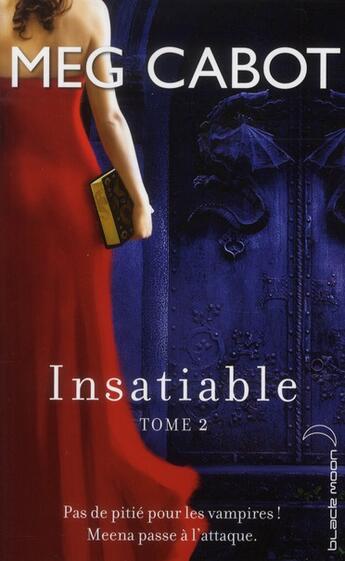 Couverture du livre « Insatiable t.2 ; incisif » de Meg Cabot aux éditions Black Moon