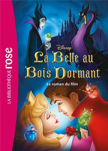 Couverture du livre « La Belle au Bois Dormant : le roman du film » de Disney aux éditions Hachette Jeunesse