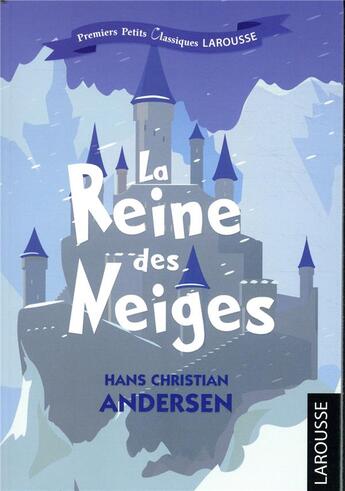 Couverture du livre « La Reine des Neiges » de Freres Grimm aux éditions Larousse