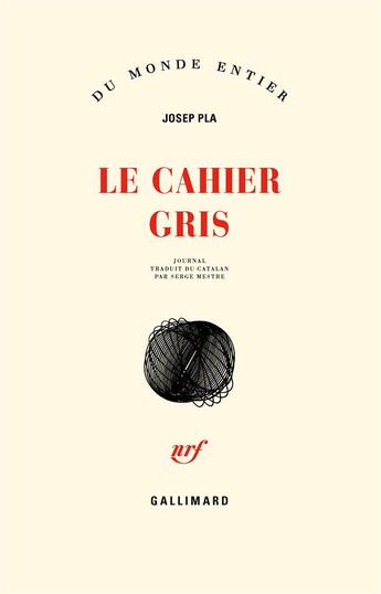 Couverture du livre « Le cahier gris » de Josep Pla aux éditions Gallimard