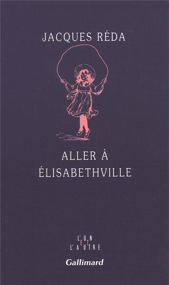 Couverture du livre « Aller à Elisabethville » de Jacques Reda aux éditions Gallimard