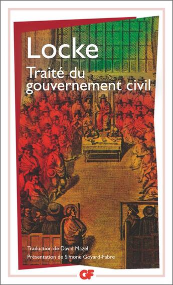 Couverture du livre « Traité du gouvernement civil » de John Locke aux éditions Flammarion